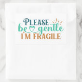 Wees alsjeblieft voorzichtig, ik ben kwetsbaar ver rechthoekige sticker (Tas)