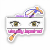 Wees alsjeblieft vriendelijk en slechtziend - oog sticker (Voorkant)