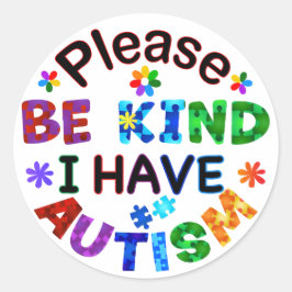 Wees alsjeblieft vriendelijk ik heb AUTISM Classic Ronde Sticker