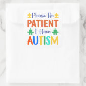 Wees alstublieft patiënt als ik autisme heb vierkante sticker (Tas)