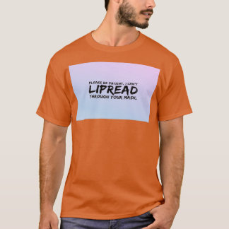 Wees alstublieft patiënt als ik u niet via uw t-shirt