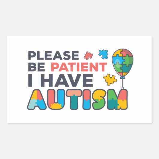 Wees alstublieft patiënt met autisme Multicolor pu Rechthoekige Sticker (Voorkant)