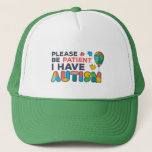 Wees alstublieft patiënt met autisme Multicolor pu Trucker Pet<br><div class="desc">Robuust,  helder,  moedig en levendig "Wees geduldig,  ik heb autisme" - Bewustmakingsontwerp dat een perfecte campagne maakt of elke dag draag.</div>