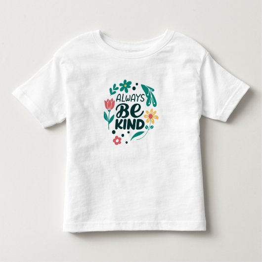 Wees altijd aardig – Mooie bloemen baby T-shirt  (Voorkant)
