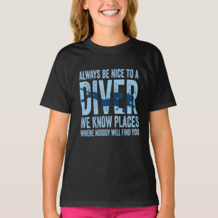 Wees altijd aardig voor een duikduikduikduiker in t-shirt