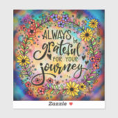  Wees altijd dankbaar voor uw Journey Flowers Sticker (Vel)