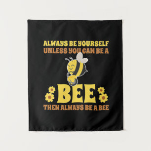 Wees Altijd Een Bij Wandkleed