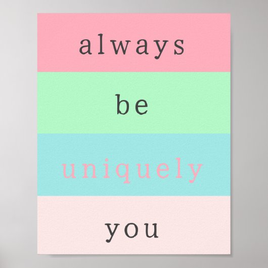 Wees altijd een Inspirerend positiviteitscode Poster (Voorkant)