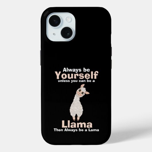 Wees altijd een Llama Dierenvriend Case-Mate iPhone Case (Achterkant)