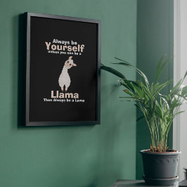 Wees altijd een Llama Dierenvriend Poster