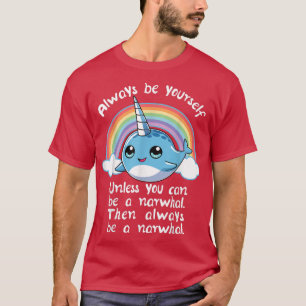 Wees altijd een Narwhal Unicorn T shirt Meisjes Ki