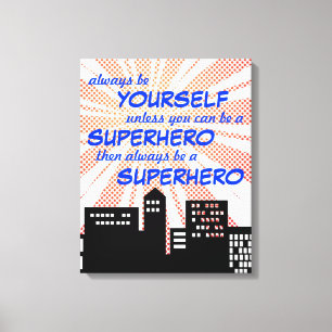 Wees altijd een superheld stripboek jongens kunst canvas afdruk
