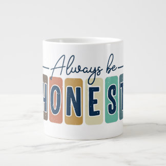 Wees Altijd Eerlijk Grote Koffiekop