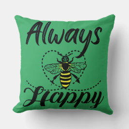 Wees altijd gelukkig kussen