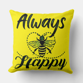 Wees altijd gelukkig kussen