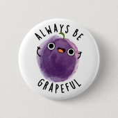 Wees altijd grappige grappige grappige grappige gr ronde button 5,7 cm (Voorkant)