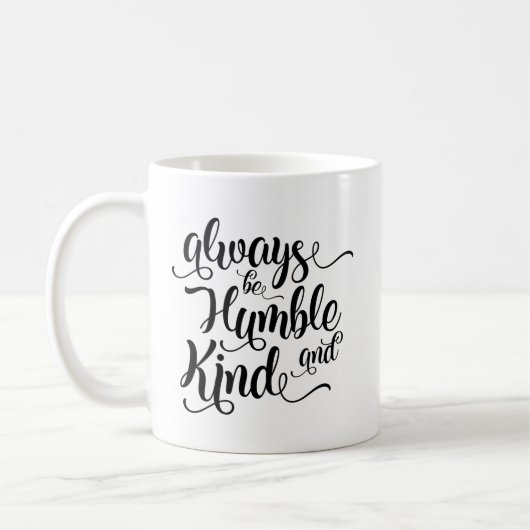 Wees altijd Humble en Sint Koffie Mok (Links)