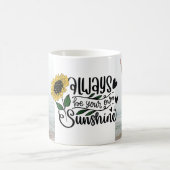 "Wees altijd je eigen zonneschijn" 2 aangepaste fo Koffiemok (Center)