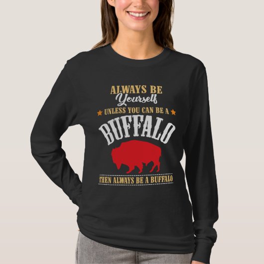 Wees altijd jezelf - Buffalo Bison Spirit Animal T-shirt (Voorkant)