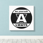 Wees altijd jezelf canvas afdruk (Insitu (Houten vloer))