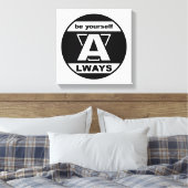 Wees altijd jezelf canvas afdruk (Insitu (Slaapkamer))