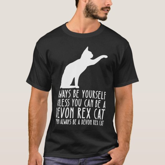 Wees altijd jezelf en wees een Devon Rex kat T-shirt (Voorkant)
