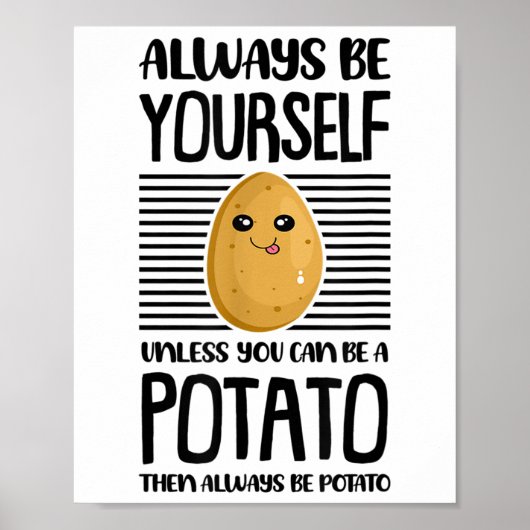 Wees Altijd Jezelf Grappige Aardappelliefhebber Ve Poster (Voorkant)