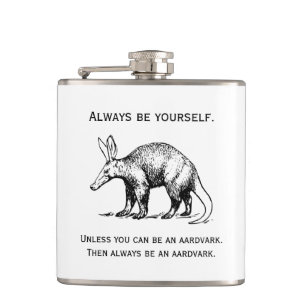Wees Altijd Jezelf of een Aardvark Grappig Heupfles