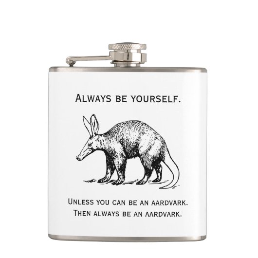 Wees Altijd Jezelf of een Aardvark Grappig Heupfles (Voorkant)