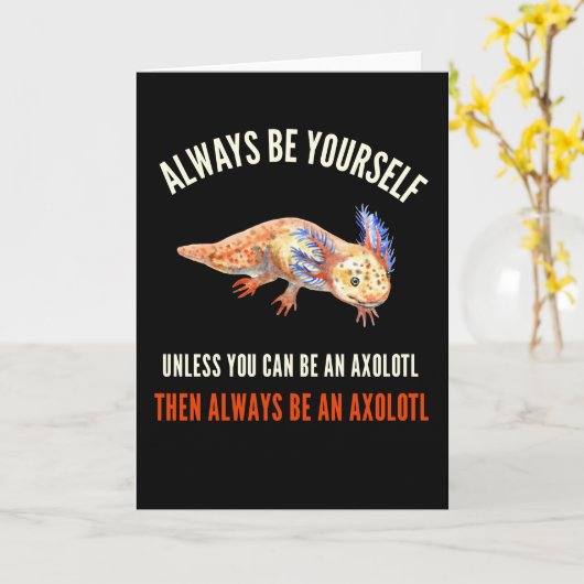 Wees altijd jezelf, Schattigee Axolotl Kaart (Gele Bloem)