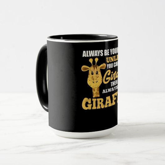 Wees altijd jezelf, tenzij je een Giraffe kunt zij Mok (Voorkant links)