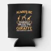 Wees altijd jezelf, tenzij je een Giraffe-pop kunt Blikjeskoeler (Voorkant)