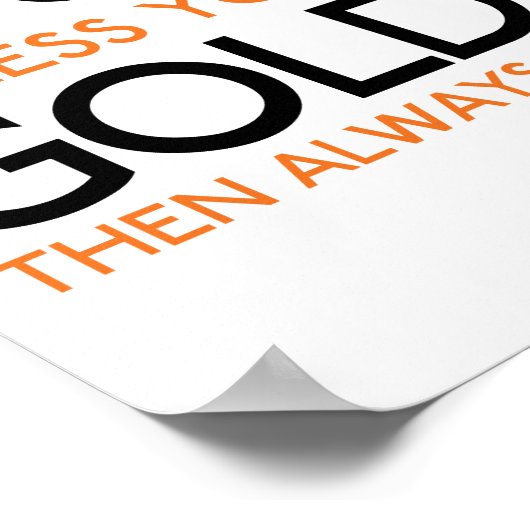 Wees altijd jezelf, tenzij je een goudvis kunt zij poster (Hoek)