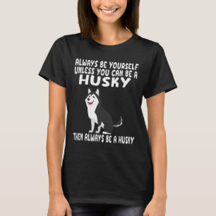 Wees altijd jezelf, tenzij je een handige hond kun t-shirt