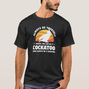 Wees altijd jezelf, tenzij je een katoenpa kunt zi t-shirt