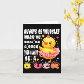 Wees altijd jezelf, tenzij je een klootzak bent. kaart (Gele Bloem)