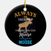 Wees altijd jezelf, tenzij je een losse geschenk k keramisch ornament (Achterkant)