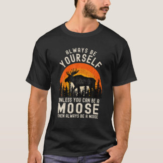 Wees altijd jezelf, tenzij je een losse grappenmak t-shirt