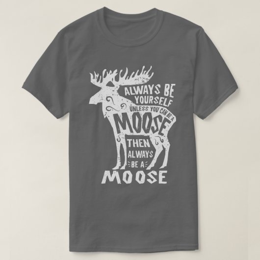 Wees altijd jezelf, tenzij je een losse Man kunt z T-shirt (Design voorkant)