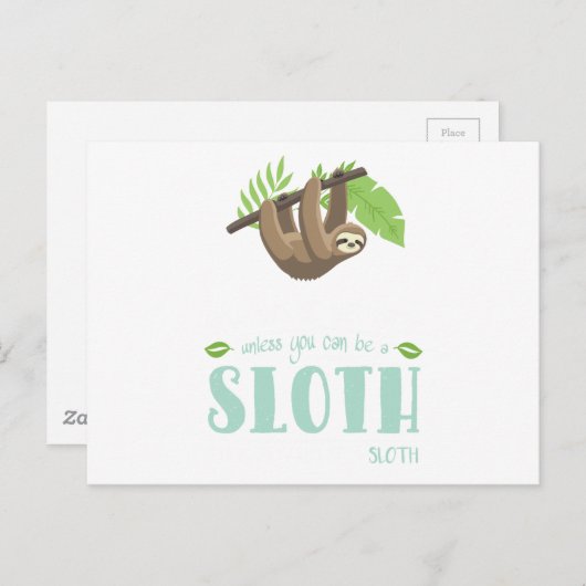 Wees altijd jezelf, tenzij je een luiaard kunt wor briefkaart (Voorkant / Achterkant)