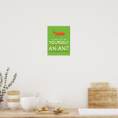 Wees altijd jezelf, tenzij je een mier kunt zijn poster (Keuken)