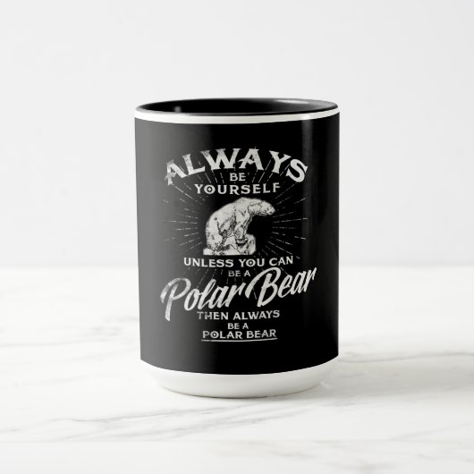Wees altijd jezelf, tenzij je een polair Beer kunt Mok (Midden)
