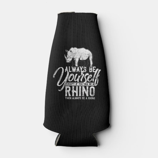 Wees altijd jezelf, tenzij je een Rhino kunt zijn Flesjeskoeler (Voorkant)