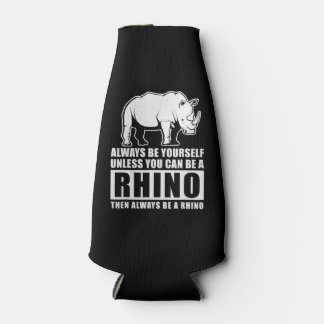 Wees altijd jezelf, tenzij je een Rijn kunt zijn Flesjeskoeler