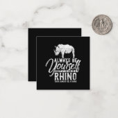 Wees altijd jezelf, tenzij je een Rino Gift kunt z Notitiekaartje (Voorkant / Achterkant in situ)