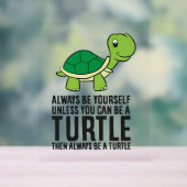 Wees altijd jezelf, tenzij je een schilder kunt zi acryl bord (Neutraal)