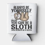 Wees altijd jezelf, tenzij je een sleuf kunt zijn blikjeskoeler (Voorkant)