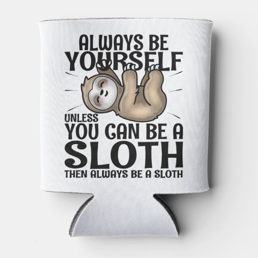 Wees altijd jezelf, tenzij je een sleuf kunt zijn blikjeskoeler (Voorkant)