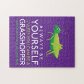 Wees altijd jezelf, tenzij je een sprinkhaan kunt  legpuzzel (Horizontaal)