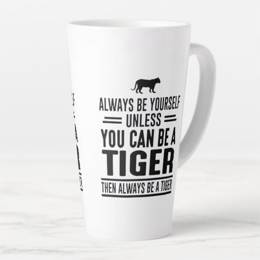 Wees altijd jezelf, tenzij je een tijger Mok kunt  (Rechterhoek)